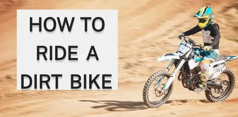 How To Ride A Dirt Bike